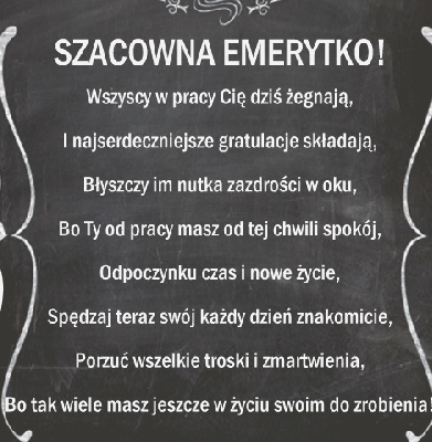 Szanowna Emerytko. Wszyscy w pracy Cię dziś żegnają
